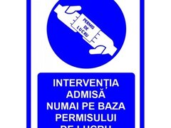 Placuta pentru interventia admisa numai pe baza permisului de lucru